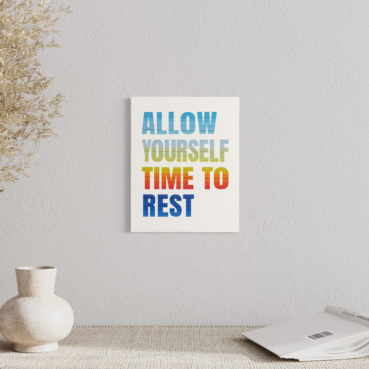 Allow Yourself Time to Rest (Print)